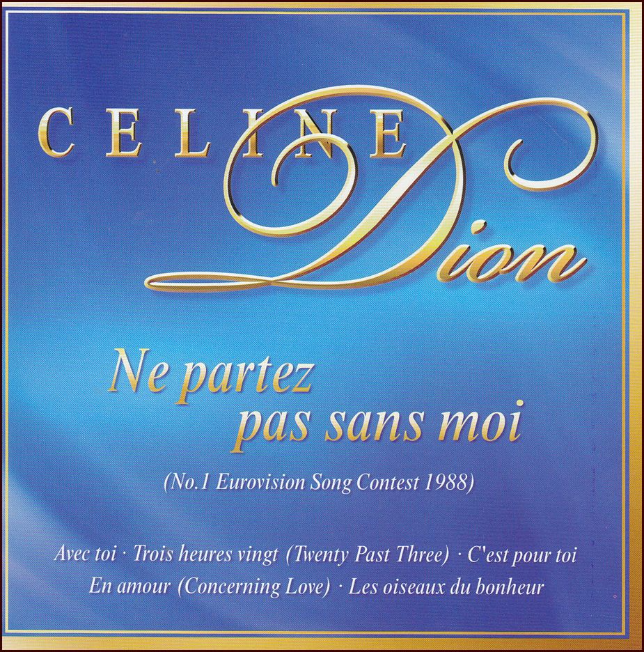 Celine Dion: Ne partez pas sans moi (CD)