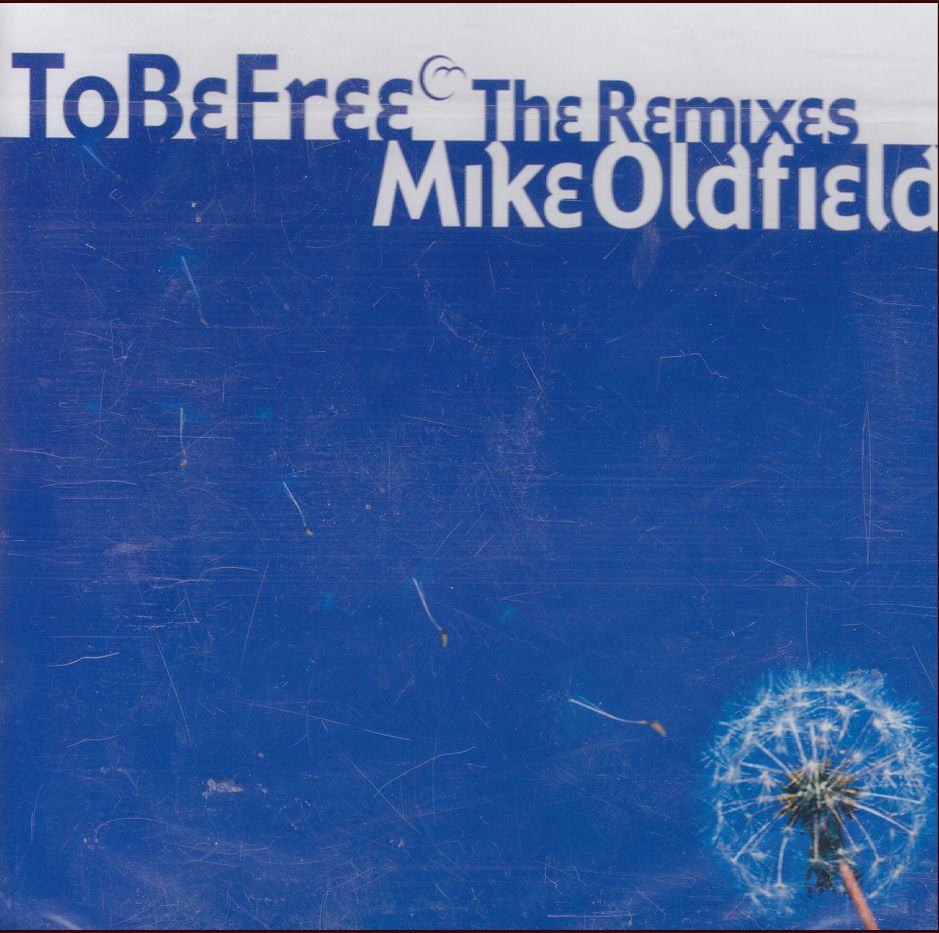Mike Oldfield: To Be Free – The Remixes (CD) Mike Oldfield: To Be Free – The Remixes (CD)