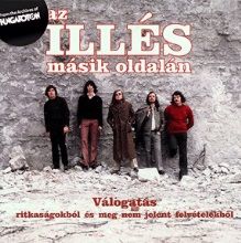 ILLÉS: Az Illés másik oldalán (CD) ILLÉS: Az Illés másik oldalán (CD)