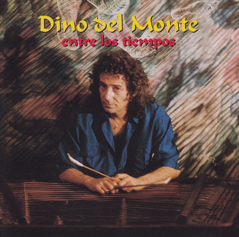 Dino Del Monte: Entre Los Tiempos (CD) Dino Del Monte: Entre Los Tiempos (CD)