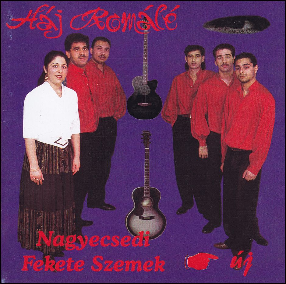 Nagyecsedi Fekete Szemek: Háj Romálé (CD) Nagyecsedi Fekete Szemek: Háj Romálé (CD)