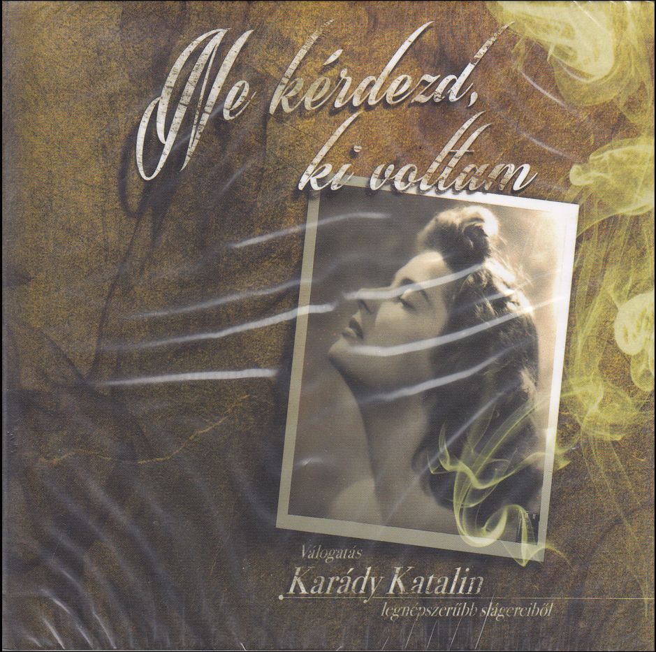 Karády Katalin: Ne kérdezd ki voltam (CD)