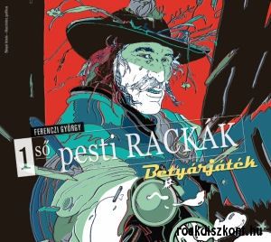 Ferenczi György 1 ső pesti Rackák: Betyárjáték (CD) Ferenczi György 1 ső pesti Rackák: Betyárjáték (CD)