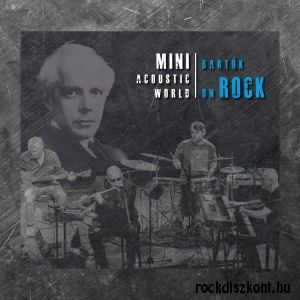 Mini Acoustic World: Bartók On Rock (CD)