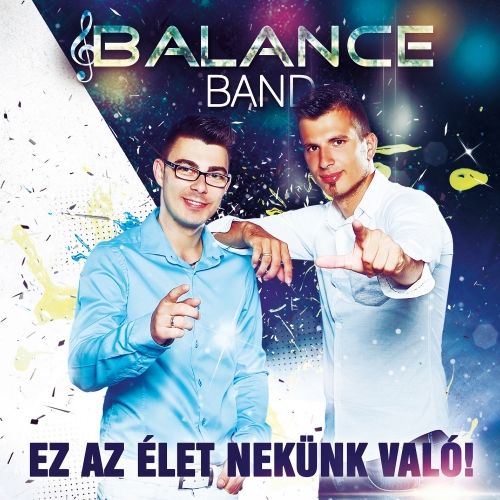 Balance Band: Ez az élet nekünk való! (CD)