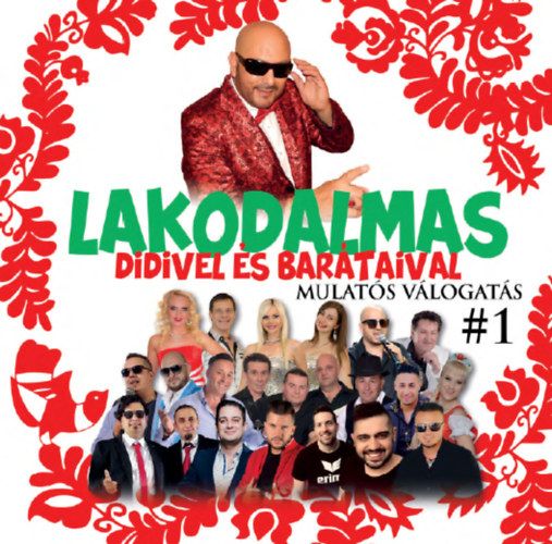 Lakodalmas Didivel és barátaival – Mulatós válogatás 1. (CD) Lakodalmas Didivel és barátaival – Mulatós válogatás 1. (CD)