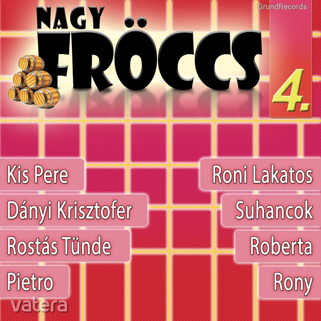 Nagy Fröccs 4. (CD)