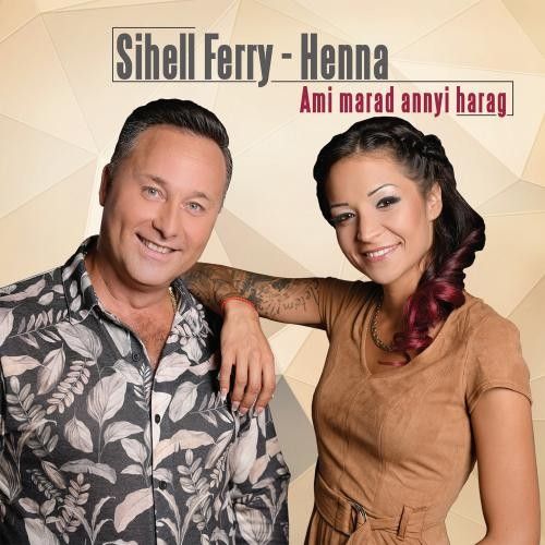 Sihell Ferry – Henna: Ami marad annyi harag (CD) Sihell Ferry – Henna: Ami marad annyi harag (CD)