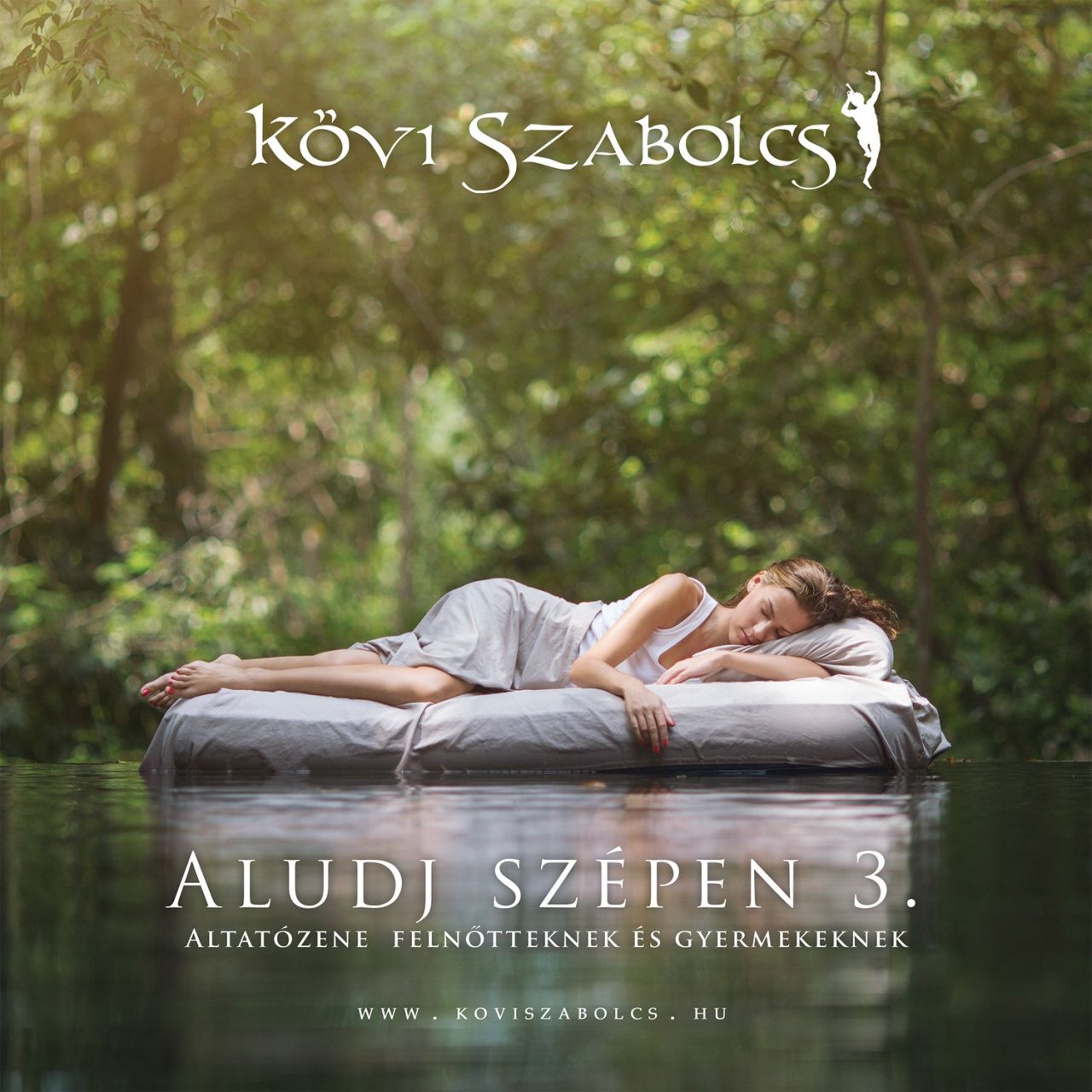 Kövi Szabolcs: Aludj szépen 3. (CD) Kövi Szabolcs: Aludj szépen 3. (CD)