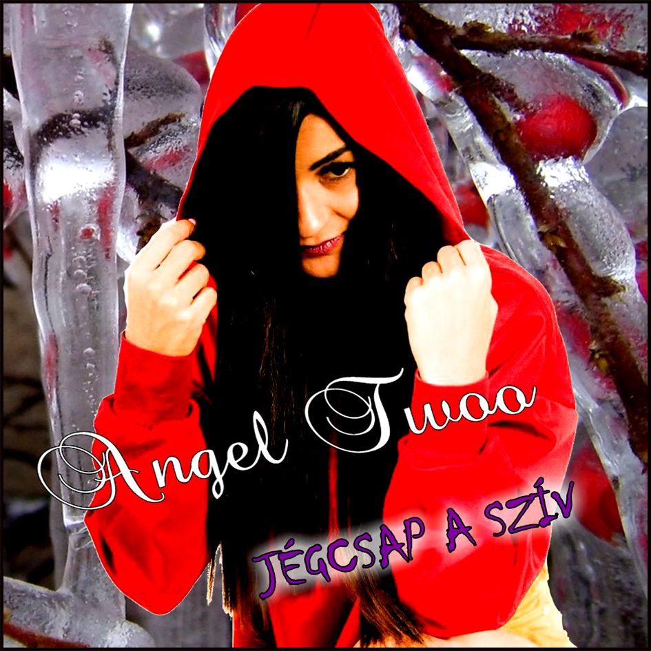 Angel Twoo: Jégcsap a szív (CD)
