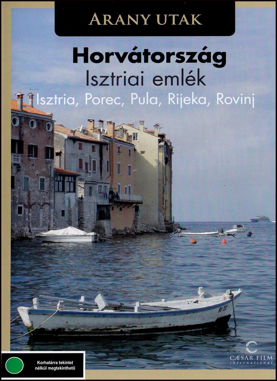 Horvátország Isztriai emlék - Arany utak (DVD)