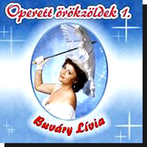 Operett örökzöldek 1. : Buváry Lívia (CD) Operett örökzöldek 1. : Buváry Lívia (CD)
