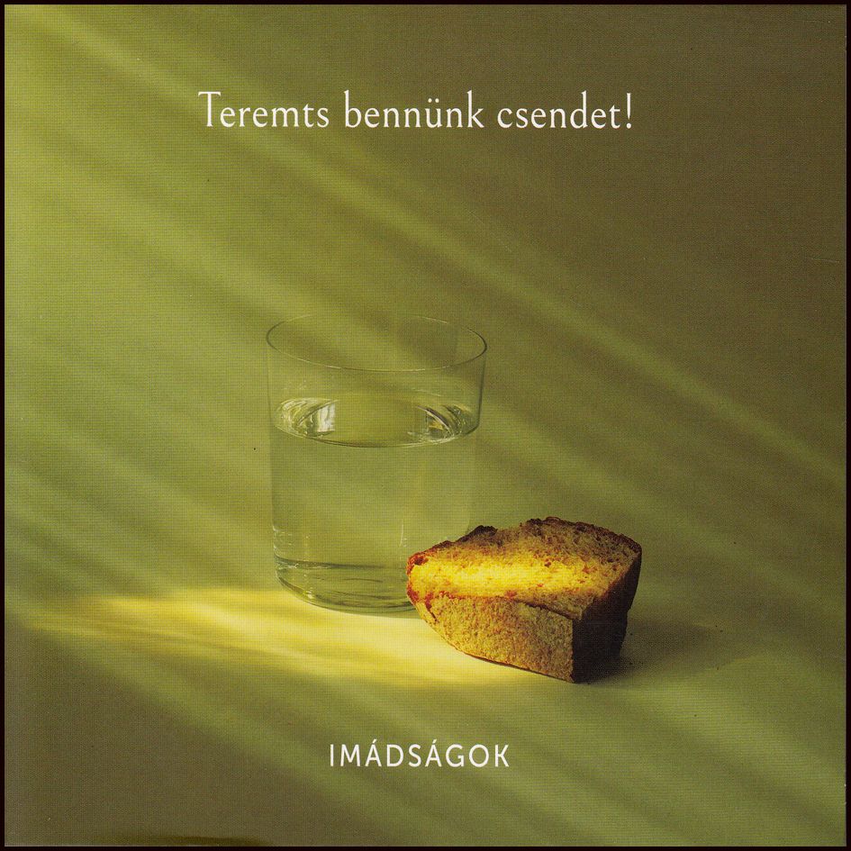 Teremts bennünk csendet! Imádságok (CD) Teremts bennünk csendet! Imádságok (CD)