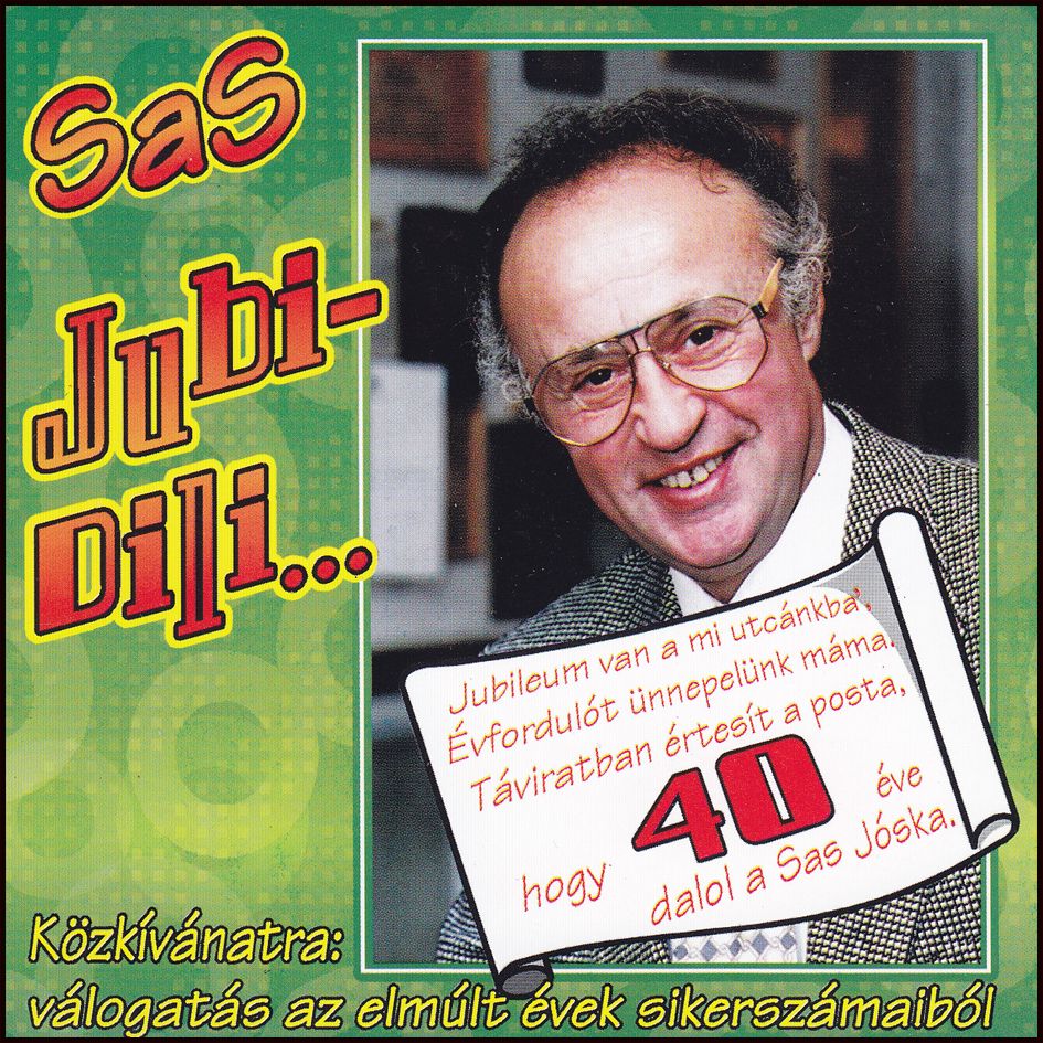 Sas József: Jubi - dili (CD)