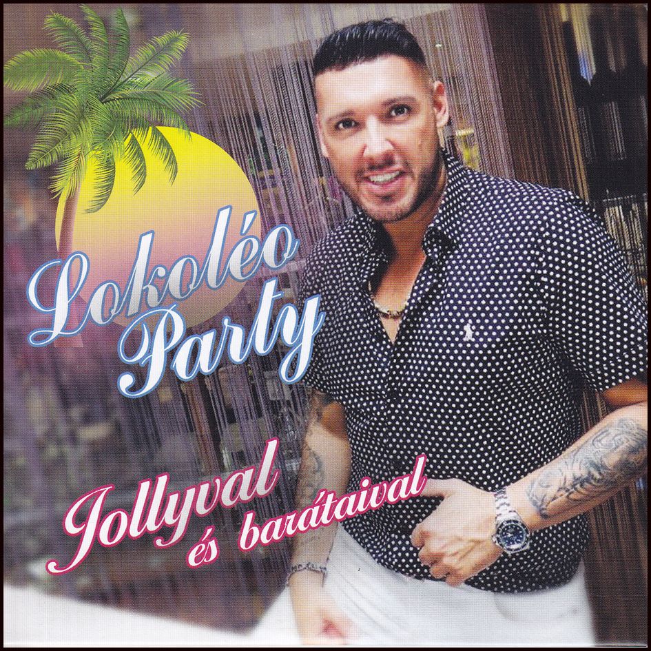 Jolly - Lokoléo party Jollyval és barátaival (CD)