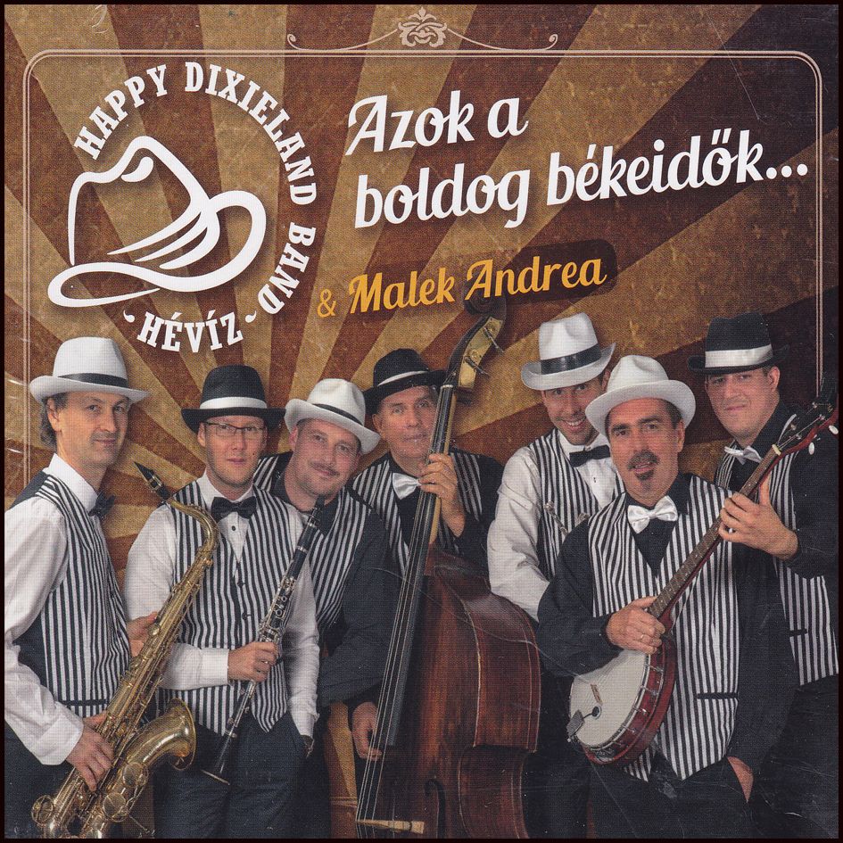 Happy dixieland band: Azok a boldog békeidők... (CD)
