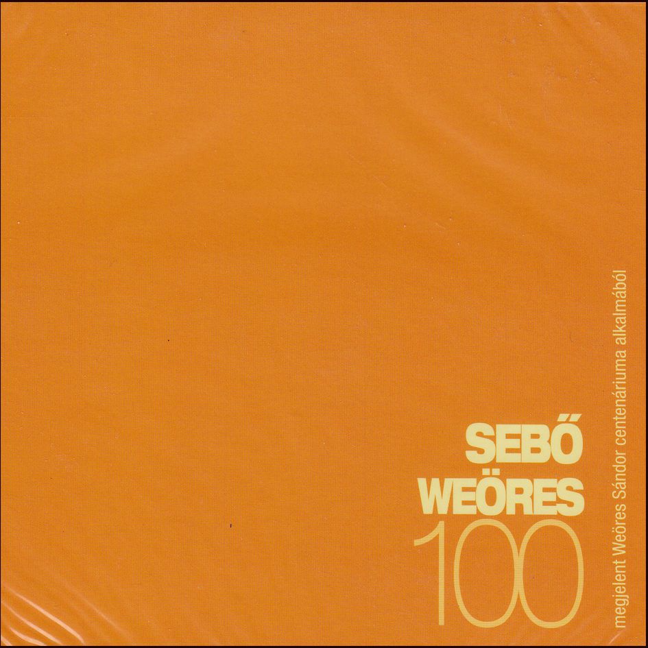Sebő-Weöres 100 (CD) Sebő-Weöres 100 (CD)