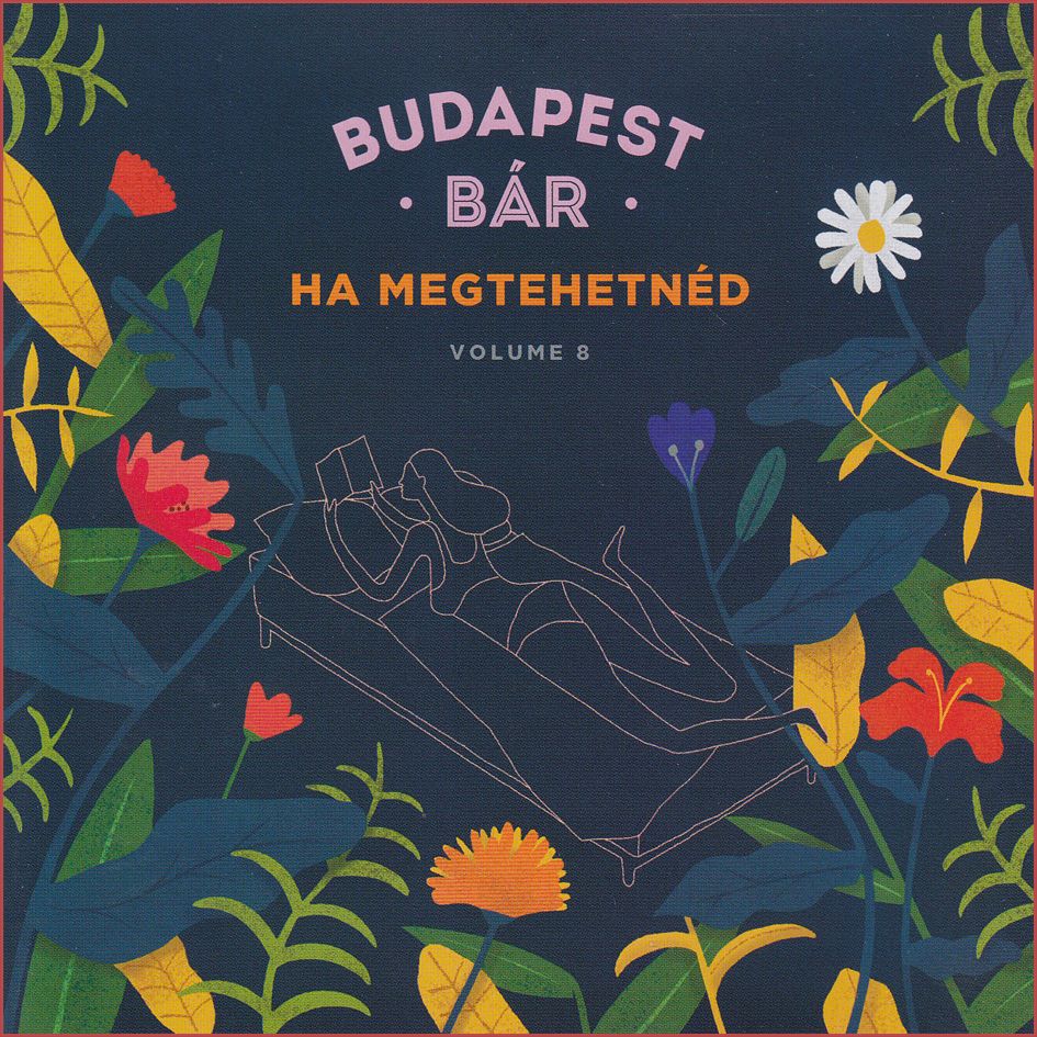 Budapest Bár: Ha megtehetnéd (CD)