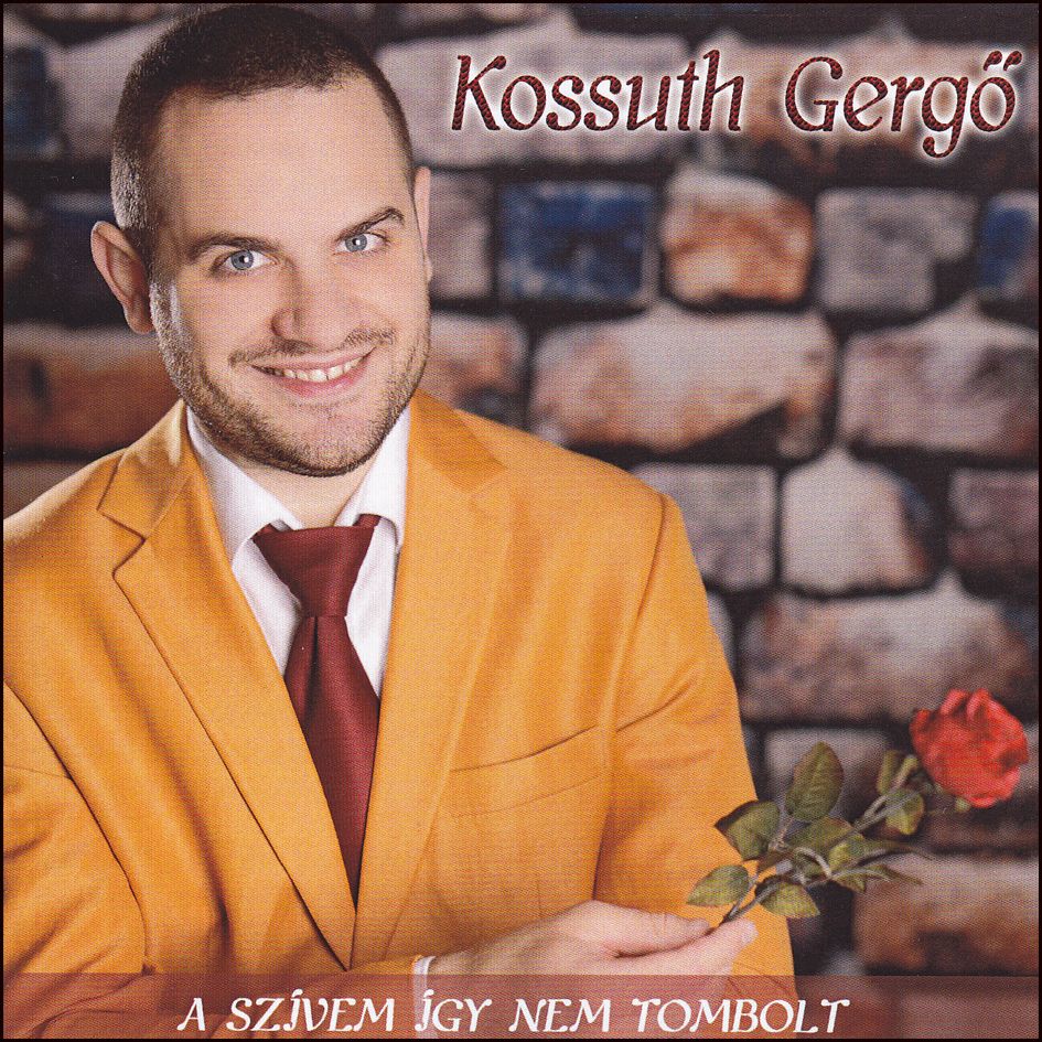 Kossuth Gergő: A szívem így nem tombolt (CD)