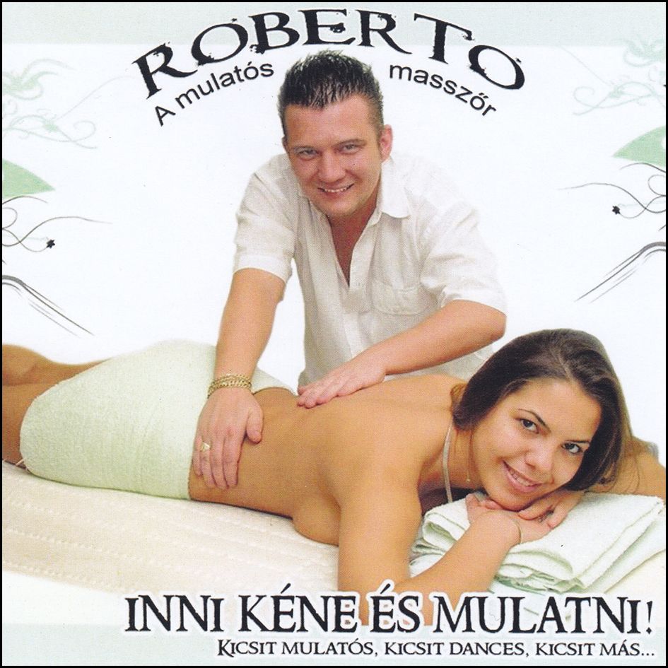 Roberto: Inni kéne és mulatni! (CD)