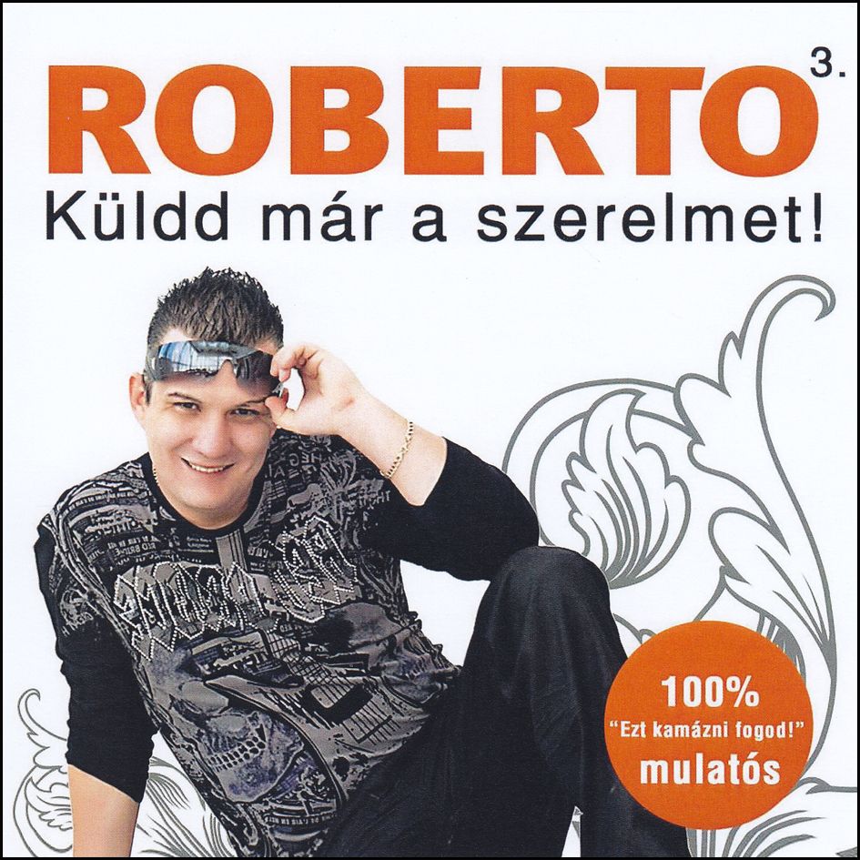 Roberto: Küldd már a szerelmet! (CD)