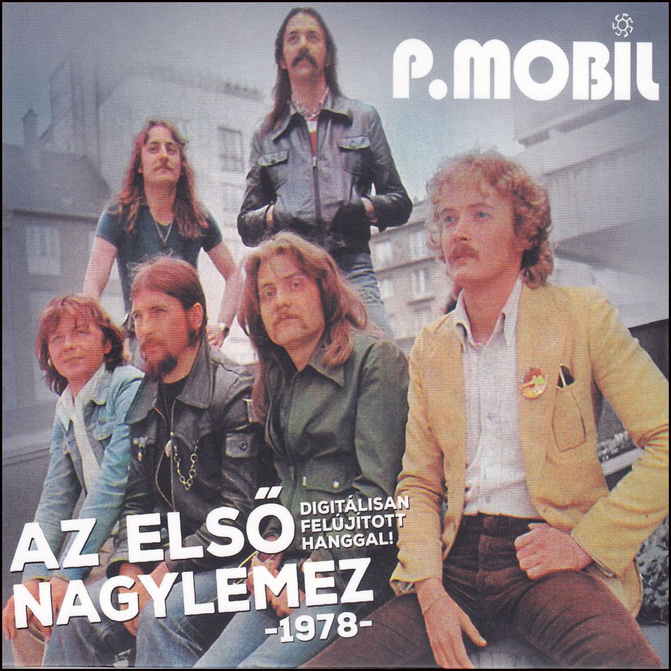 P. Mobil: Az első nagylemez – 1978- digitálisan felújított hanggal (CD)