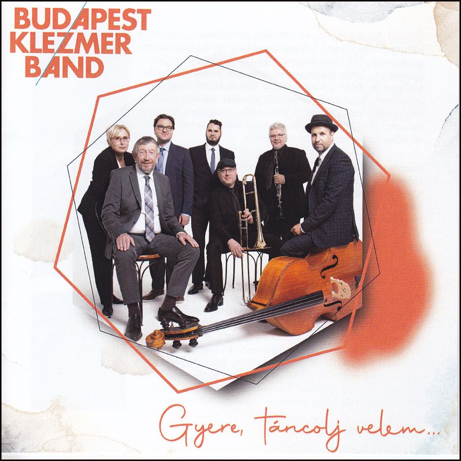 Budapest Klezmer Band: Gyere, táncolj velem… (CD)