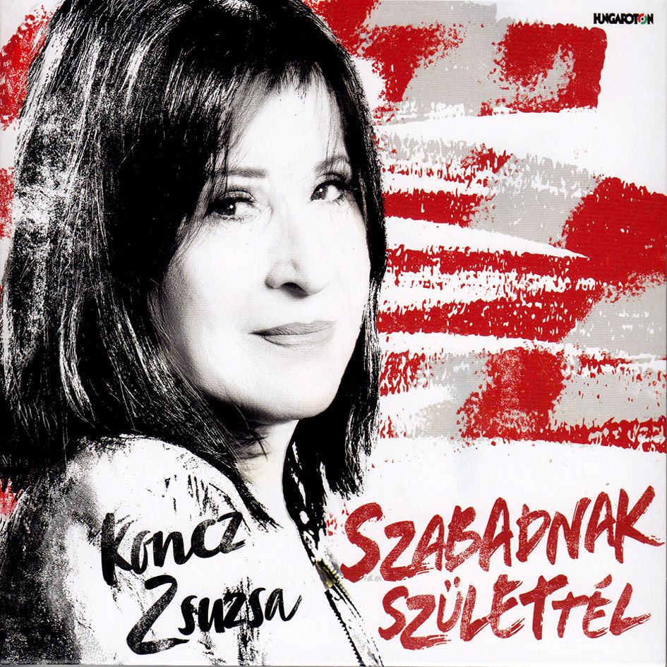 Koncz Zsuzsa: Szabadnak születtél (CD)